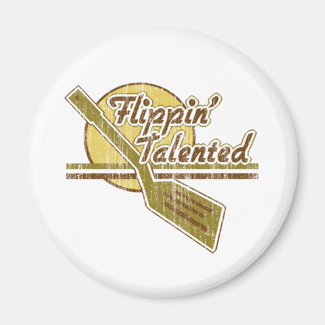 Flippin' Talented Magnet (Front)