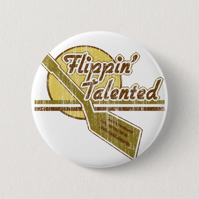 Flippin' Talented Pinback Button (Front)
