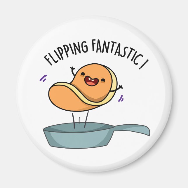 Flipping Fantastic Funny Pancake Pun  Magnet (Front)