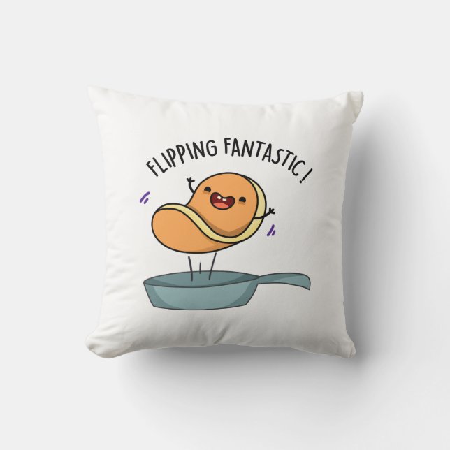 Flipping Fantastic Funny Pancake Pun  Throw Pillow (Front)