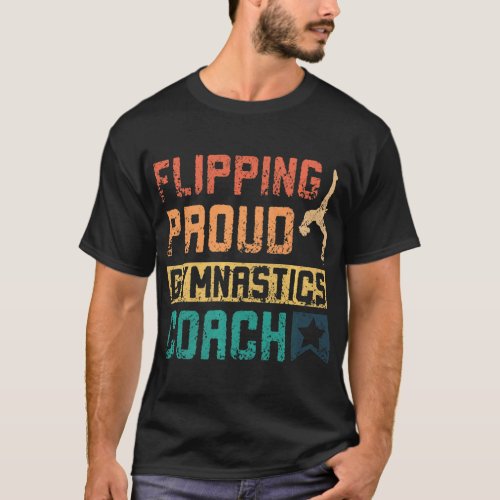 Flipping proud gymnastics coach Premium  T_Shirt