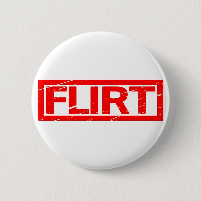 Flirt Stamp Button (Front)