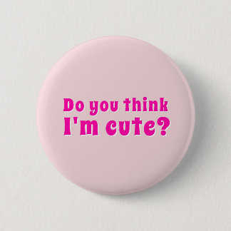 Flirting Introverts Do you think I'm cute? Button