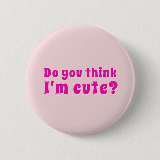 Flirting Introverts Do you think I'm cute? Button (Front)