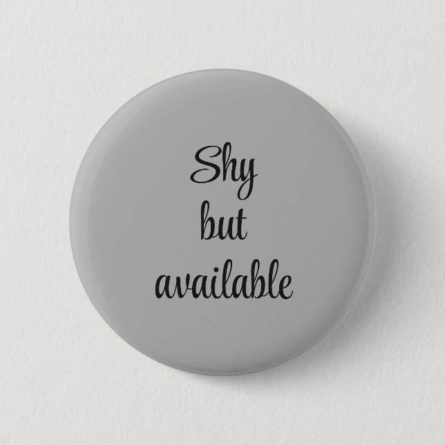 Flirting Introverts Shy but available Black Button (Front)