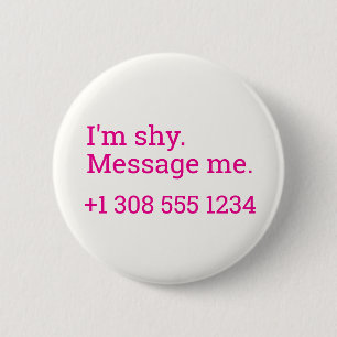 Flirting Introverts Shy Message me Number Button