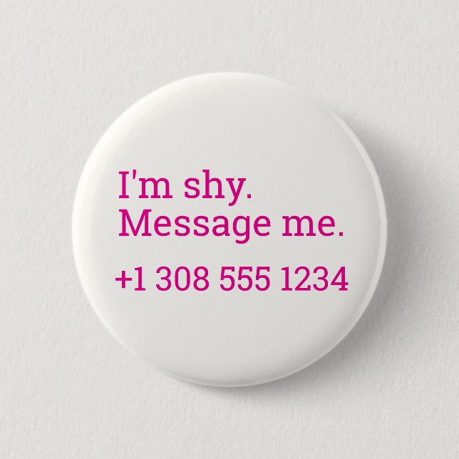 Flirting Introverts Shy Message me Number Button (Front)