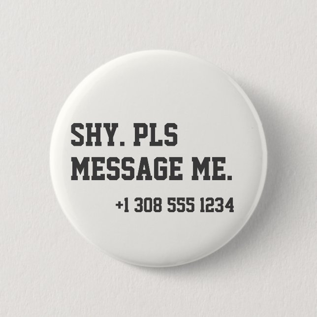 Flirting Introverts Shy Pls Message Me Number Button (Front)