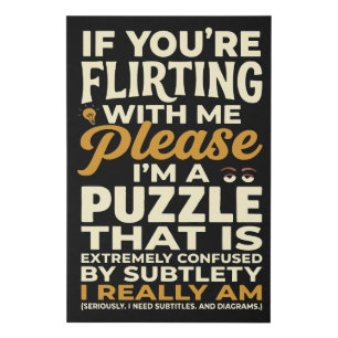 Flirting With Me Please Confused Puzzle Funny Faux Canvas Print