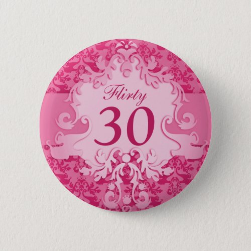 Flirty 30 damask elephant pink buttonbadge Pinback Button