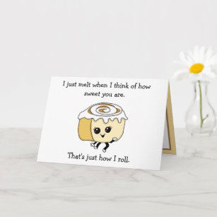 Flirty Cinnamon Roll Food Pun Romantic  Card