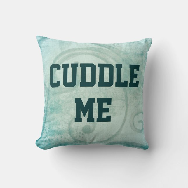 Flirty Cuddle Me Quote Throw Pillow (Front)