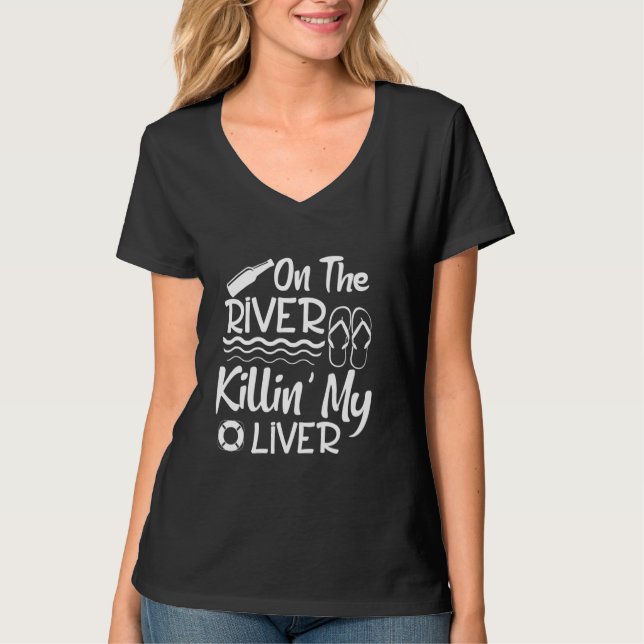 Float Day On The River Killin' My Liver Tubing Tri T-Shirt (Front)