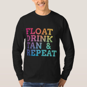 float drink tan repeat Summer Swimming Beach Pool  T-Shirt