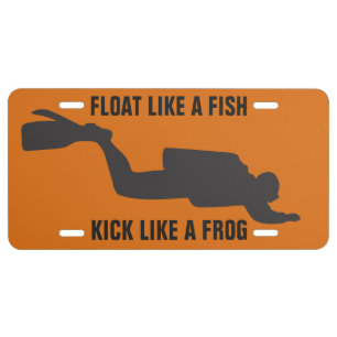 FLOAT LIKE A FISH SCUBA DIVER LICENSE PLATE