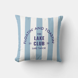Floatin' And Toastin' The Lake Club Blue Stripe Outdoor Pillow