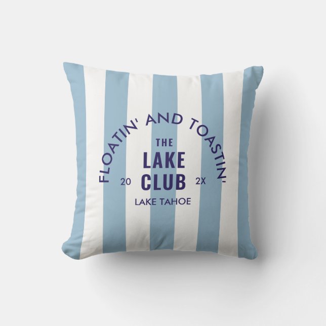 Floatin' And Toastin' The Lake Club Blue Stripe Outdoor Pillow (Front)