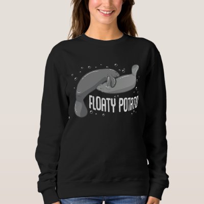 Floaty Potato  Manatee Cute Sea Cow Animal Sweatshirt