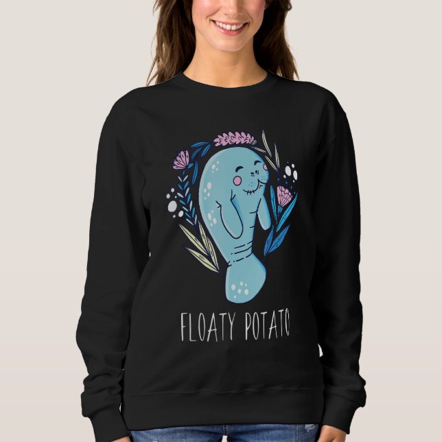 Floaty Potato Manatee Marine Life 5 Sweatshirt (Front)