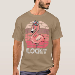 Flock It, Cute Flamingo For Men Women, Funny Pun T-Shirt