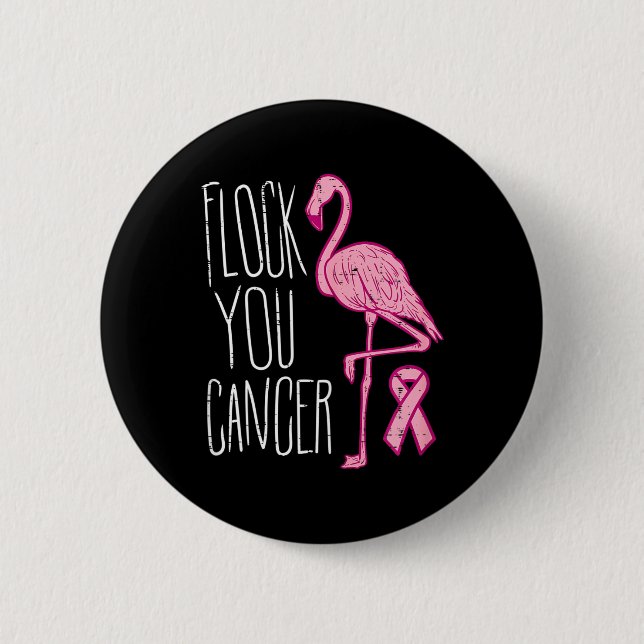 Flock You Breast Cancer Flamingo Pink Ribbon Aware Button (Front)