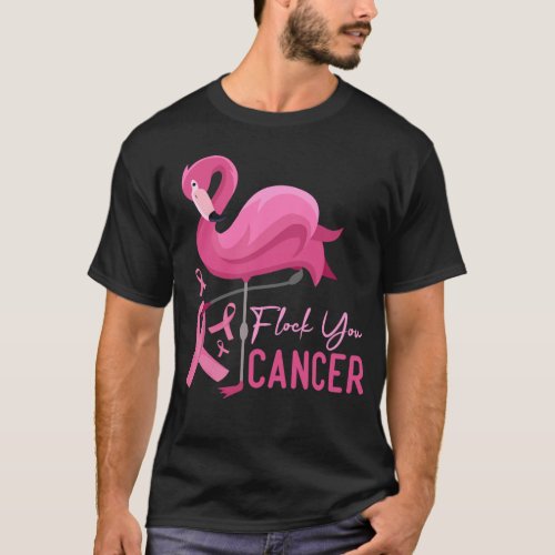 Flock You Cancer  Cool Flamingo Breast Cancer Gif T_Shirt