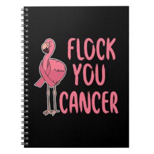 Flock You Cancer Flamingo Breast Cancer Awareness Notebook