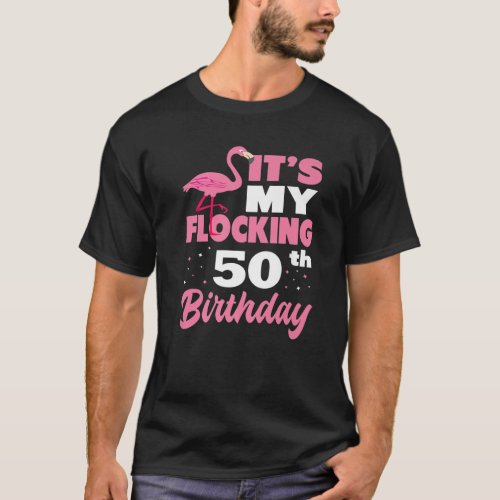 Flocking 50Th Birthday Party Flamingo T_Shirt