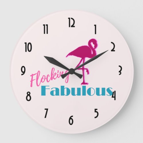 Flocking Fabulous Typography w Pink Flamingo Large Clock