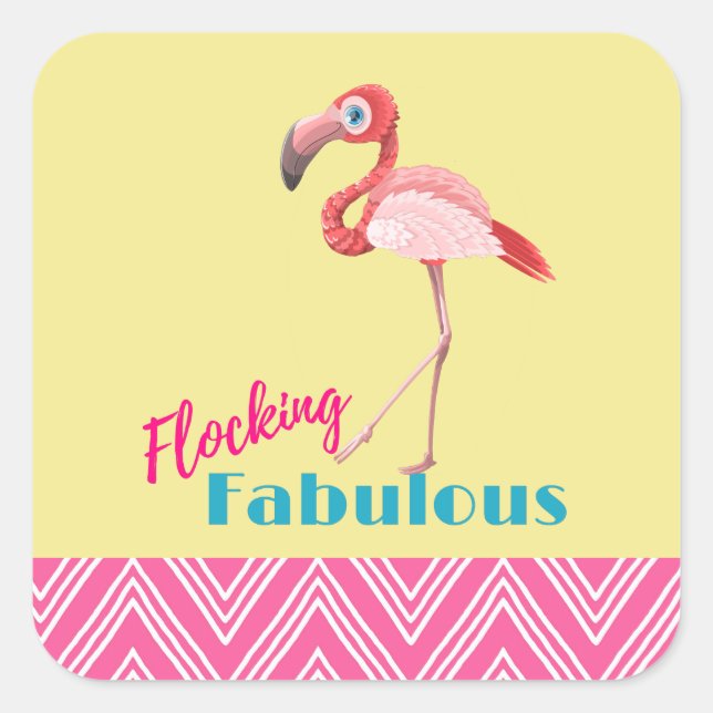 Flocking Fabulous Typography w/ Pink Flamingo Square Sticker (Front)