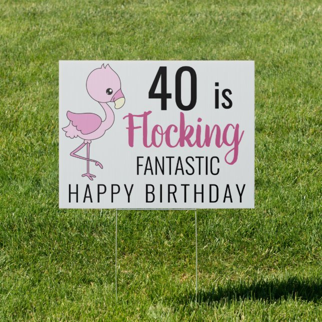 Flocking Flamingo 40th Birthday Yard Sign (Insitu)
