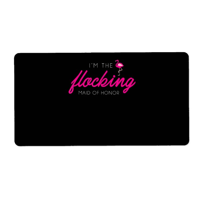 Flocking Maid Of Honor Flamingo Bachelorette Party Label (Front)