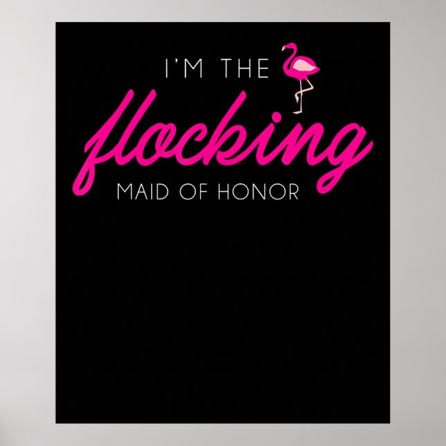 Flocking Maid Of Honor Flamingo Bachelorette Party Poster (Front)