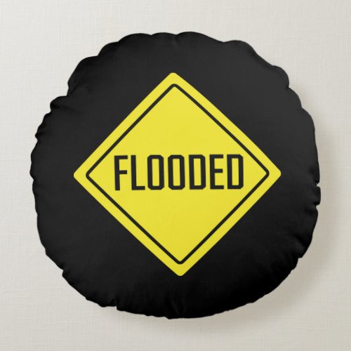 Flooded  Traffic Sign  Round Pillow
