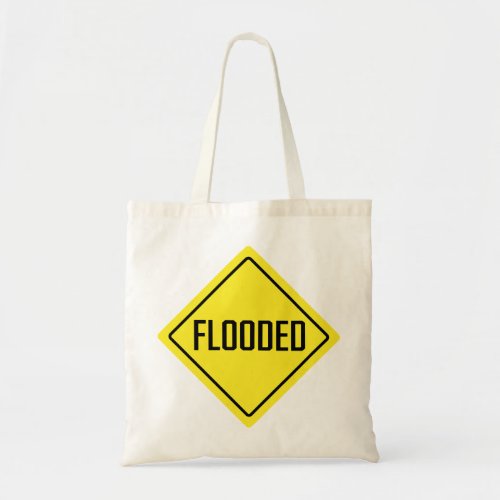 Flooded Warning Sign Budget Tote Bag