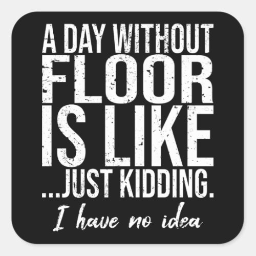 Floor Gymnastics funny gift idea Square Sticker