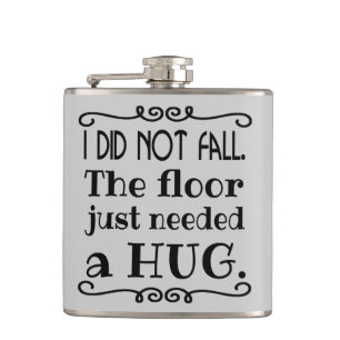 Floor Hug Funny Flask