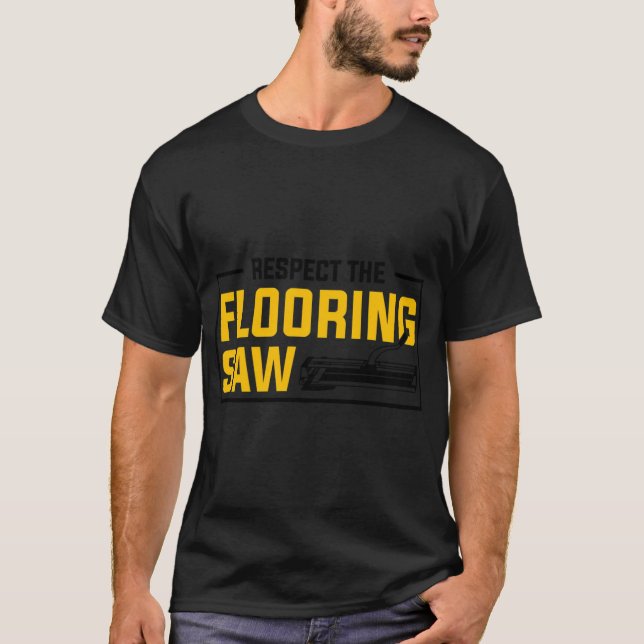 Floor Installation Flooring Installer Contractor T-Shirt (Front)