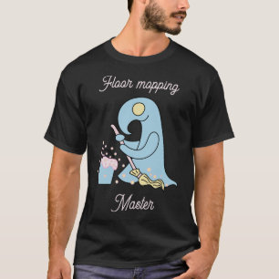 Floor mopping master T-Shirt