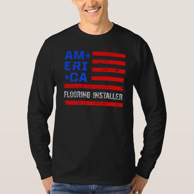 Flooring Installer Contractor Floor Installation _ T-Shirt (Front)