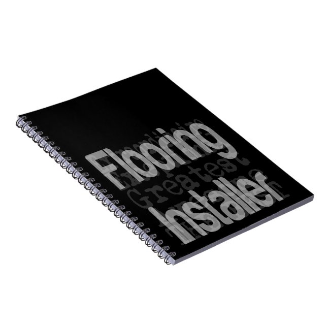 Flooring Installer Extraordinaire Notebook (Right Side)
