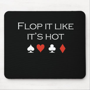 Flop it like its hot T-shirt white Mouse Pad
