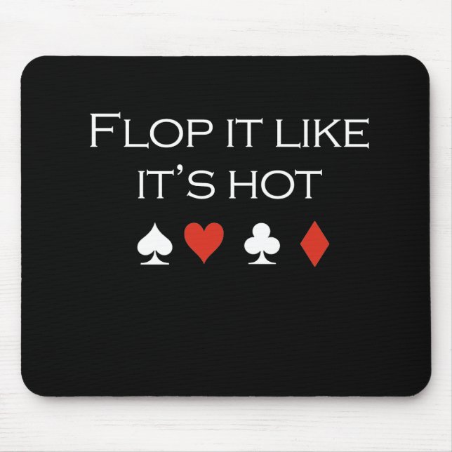 Flop it like its hot T-shirt white Mouse Pad (Front)
