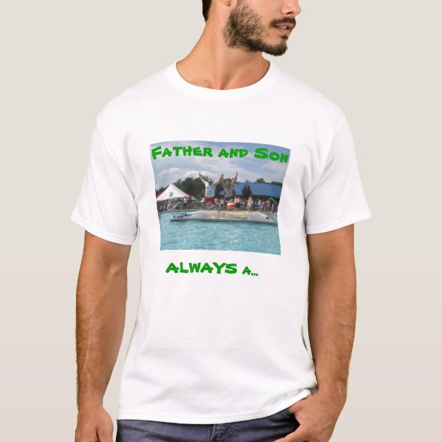 flops, Father and Son, ALWAYS a... T-Shirt (Front)