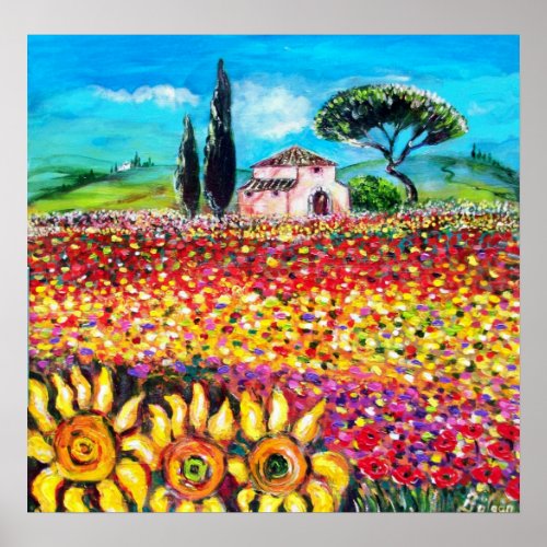 FLORA IN TUSCANY Fields Poppies and Sunflowers Poster