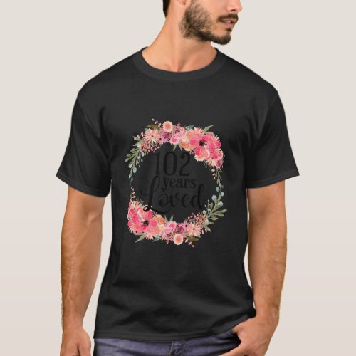 Floral 102 Years Loved 102 Grandma 102Nd T_Shirt