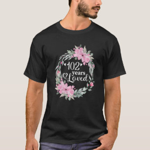 Floral 102 Years Old Bday Present Men Women 102nd T-Shirt