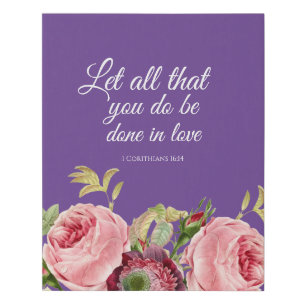 Floral 1 Corinthians 16: 14 Wrapped Canvas Print