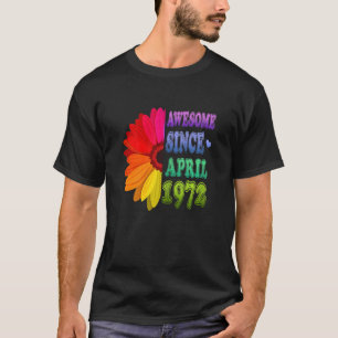 Floral 50th Birthday Awesome Since April 1972 50 Y T-Shirt