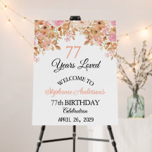  Floral 77th Birthday Welcome Years Loved 